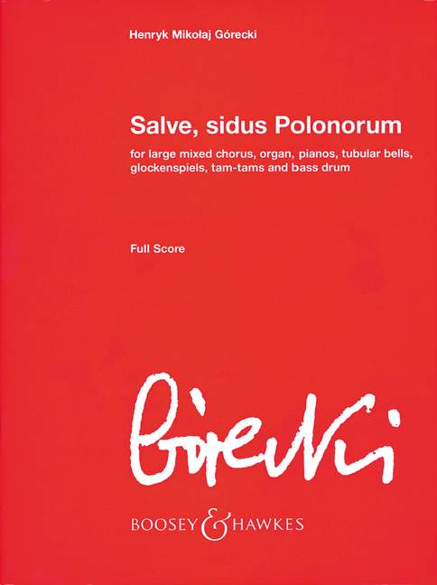 Henryk Mikolaj Górecki: Salve  sidus Polonorum op. 72: SATB
