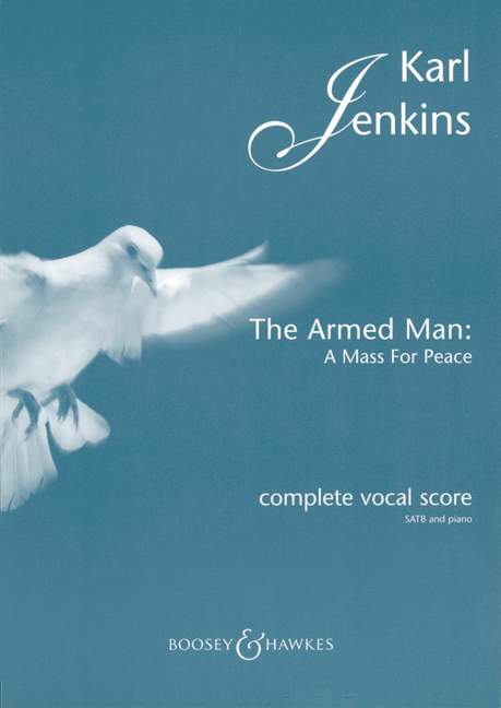 Karl Jenkins: The Armed Man - A Mass for Peace (Complete): SATB: Vocal Score