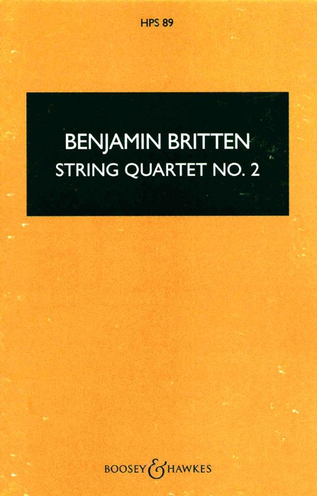 Benjamin Britten: String Quartet No. 2 C major op. 36: String Quartet