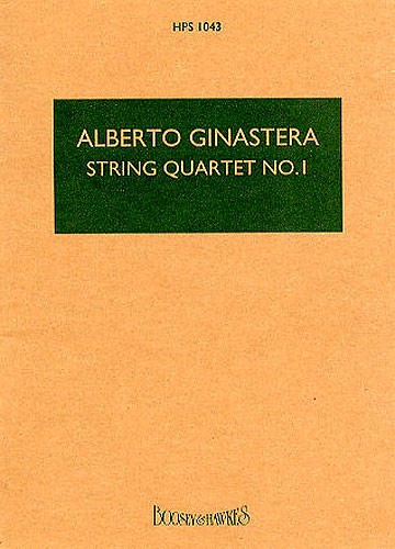 Alberto Ginastera: String Quartet No. 1 op. 20: String Quartet: Study Score