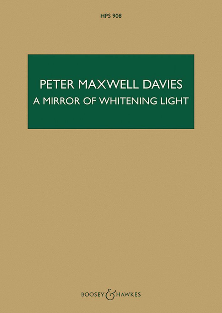 Peter Maxwell Davies: Mirror of Whitening Light: Orchestra