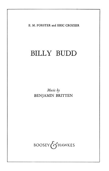 Benjamin Britten: Billy Budd op. 50: Opera