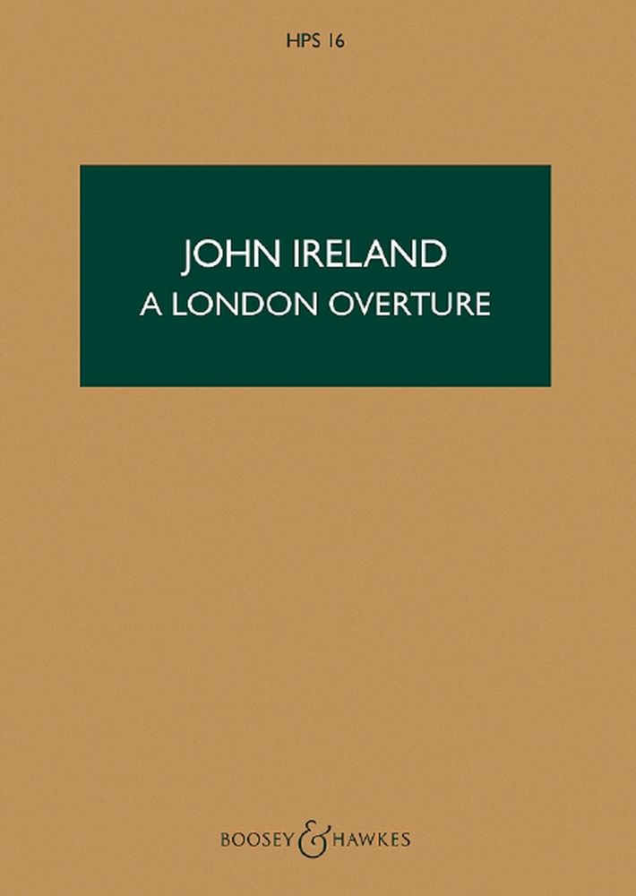 John Ireland: A London Overture: Orchestra
