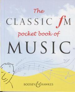 The Classic FM Pocket Book of Music: Reference
