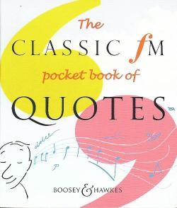 The Classic FM Pocket Book of Quotes: Reference
