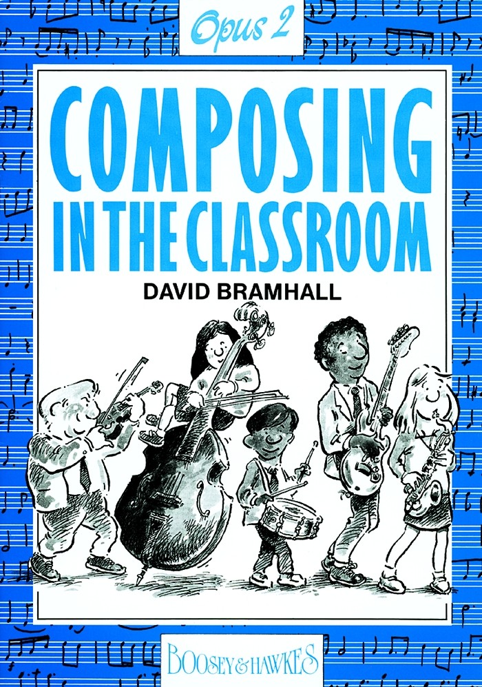 David Bramhall: Composing In The Classroom Op.2: Opera: Reference