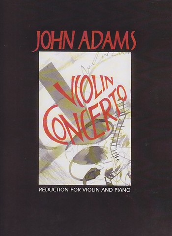 John Adams: Violin Concerto: Violin: Instrumental Work