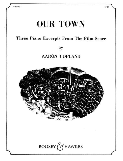 Aaron Copland: Our Town - Three Excerpts From The Film Score: Piano: