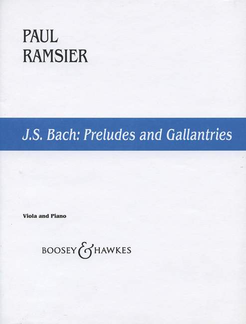 Johann Sebastian Bach: Preludes and Gallantries: Viola