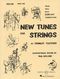 New Tunes for Strings Vol. 1: Strings: Instrumental Album