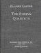 Elliott Carter: The String Quartets: String Quartet: Study Score