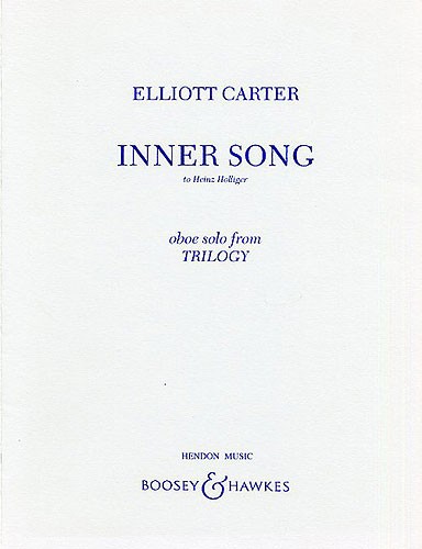 Elliott Carter: Inner Song: Oboe: Instrumental Work