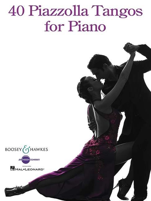 Astor Piazzolla: 40 Piazzolla Tangos for Piano: Piano: Instrumental Album