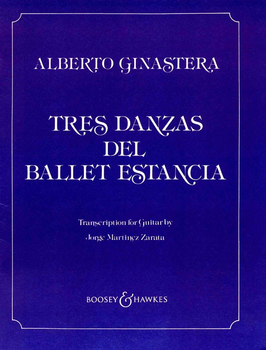 Alberto Ginastera: 3 Dances From Estancia op. 8: Guitar Duet