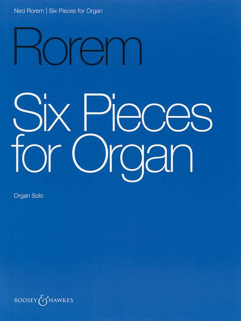 Ned Rorem: Six Pieces: Organ