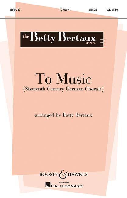 Betty Bertaux: To Music: Unison Voices