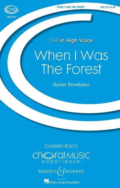 Daniel Brewbaker: When I Was The Forest: SSA: Vocal Score