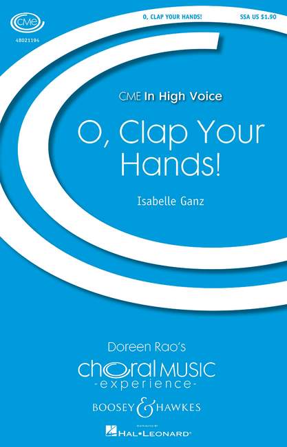 Isabelle Ganz: O  Clap Your Hands!: SSA: Vocal Score