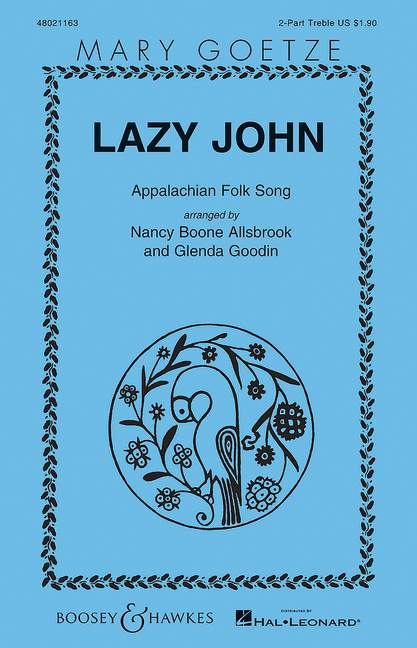 Nancy Boone Allsbrook Glenda Goodin: Lazy John: 2-Part Choir: Vocal Score
