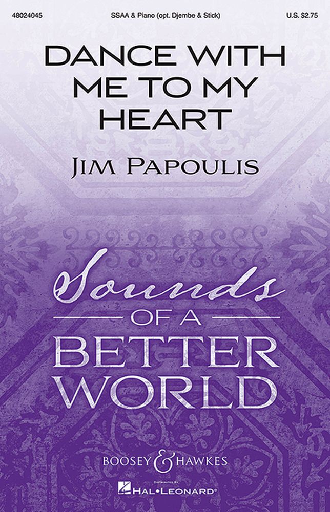 Jim Papoulis: Dance With Me To My Heart: SSAA: Vocal Score