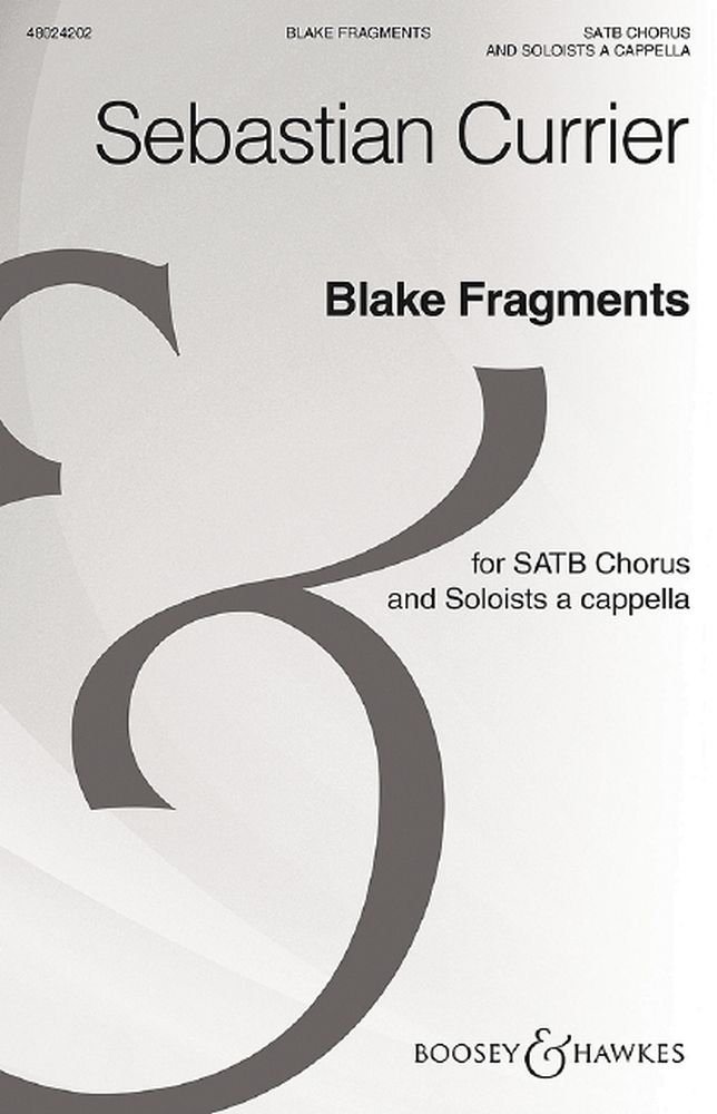 Sebastian Currier: Blake Fragments: SATB: Vocal Score