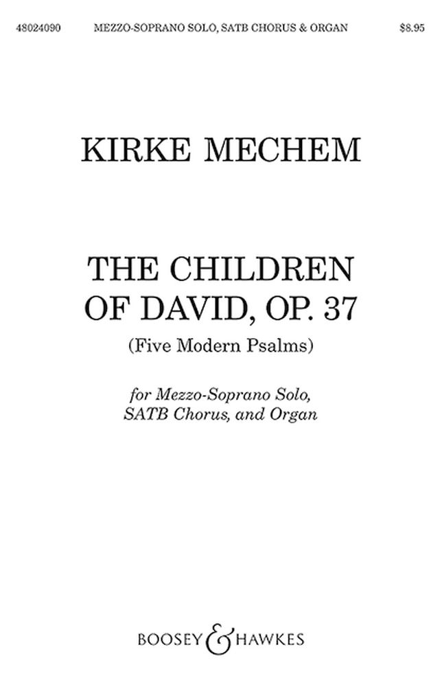 Kirke Mechem: The Children Of David Op. 37: Mezzo-Soprano & SATB: Vocal Score
