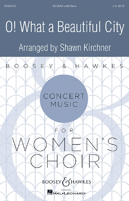 Shawn Kirchner: O! What A Beautiful City: Women's Choir: Vocal Score