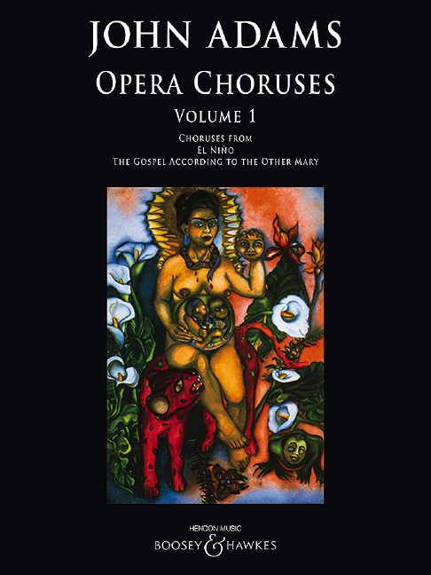 John Adams: Opera Choruses Vol. 1: Mixed Choir and Piano/Organ: Choral Score