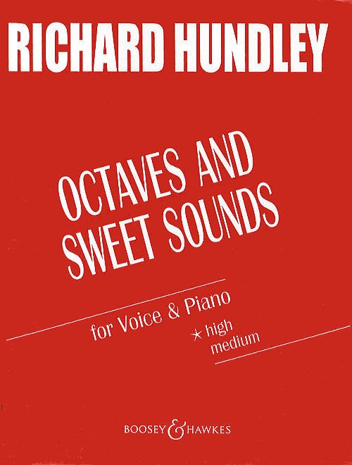 Richard Hundley: Octaves and Sweet Sounds: High Voice: Vocal Album