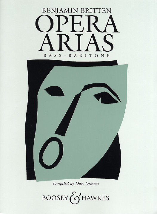 Benjamin Britten: Opera Arias Bass - Baritone: Baritone or Bass: Vocal Album