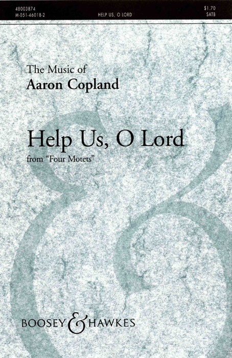 Aaron Copland: Help Us  O Lord: SATB: Vocal Score