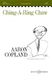 Aaron Copland: Ching-a-Ring Chaw: Unison Voices: Vocal Score