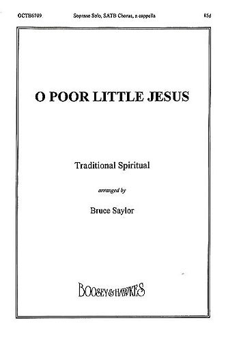 O poor little Jesus: Soprano & SATB: Vocal Score