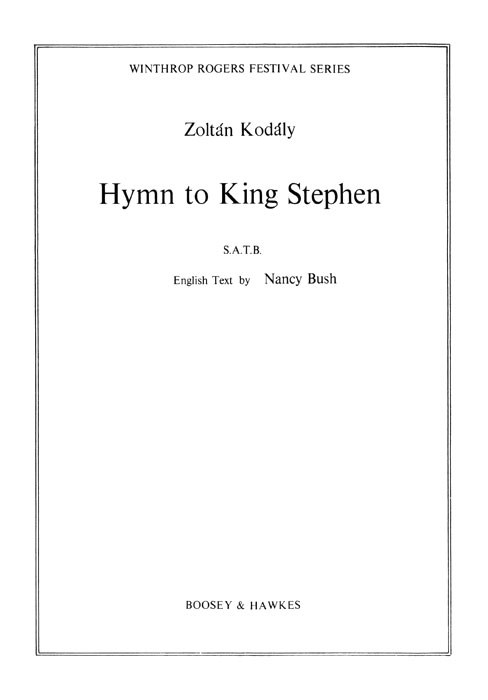 Zoltn Kodly: Hymn To King Stephen: SATB: Vocal Score