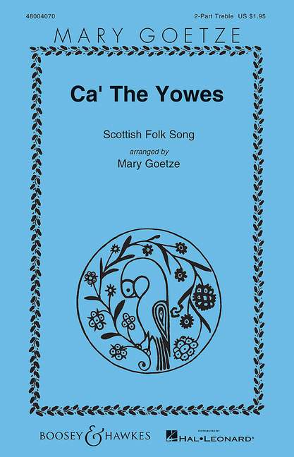 Mary Goetze: Ca' The Yowes: 2-Part Choir