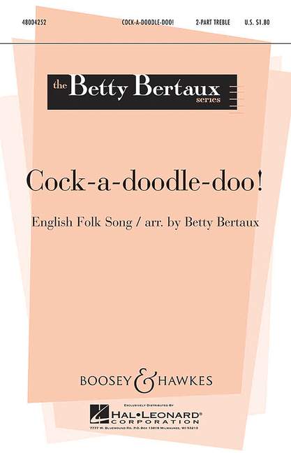 Betty Bertaux: Cock-a-doodle-doo!: Children's Choir