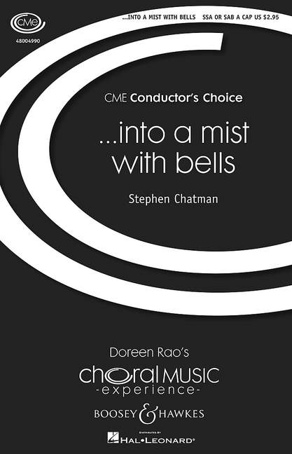 Stephen Chatman: ...into a mist with bells: SSA