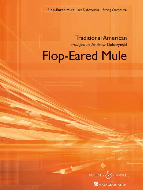 Andrew H. Dabczynski: Flop Eared Mule: String Orchestra: Score and Parts