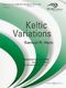 Samuel R. Hazo: Keltic Variations: Concert Band