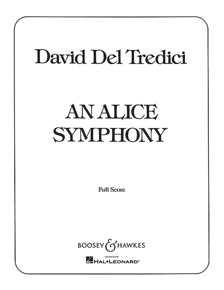 David Del Tredici: Alice Symphony: Soprano: Score