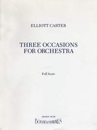 Elliott Carter: 3 Occasions For Orchestra: Orchestra
