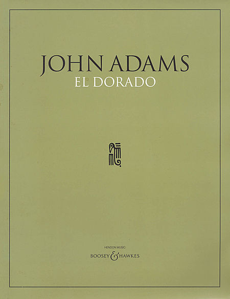 John Adams: El Dorado: Orchestra