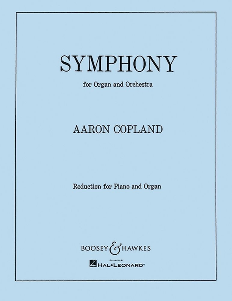 Aaron Copland: Symphony for Organ and Orchestra: Organ