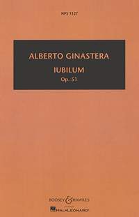 Alberto Ginastera: Iubilum op. 51: Orchestra