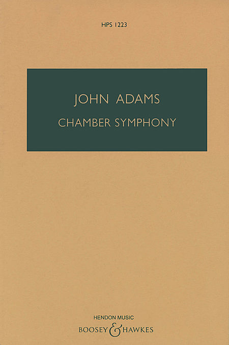 John Adams: Chamber Symphony: Orchestra: Study Score