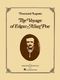 Dominick Argento: The Voyage of Edgar Allan Poe: Opera