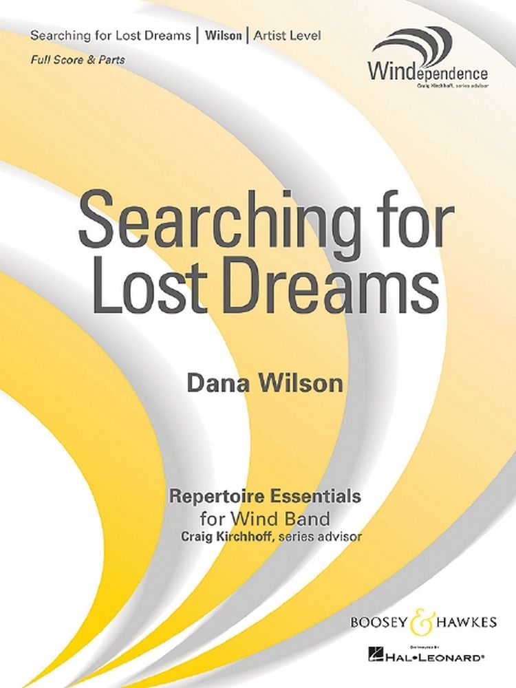 Dana Wilson: Searching For Lost Dreams: Concert Band: Score and Parts