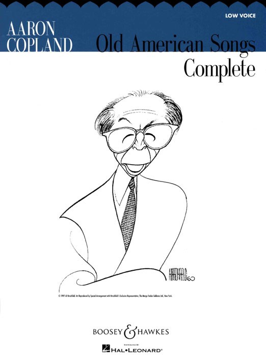 Aaron Copland: Old American Songs Complete: Low Voice: Vocal Work