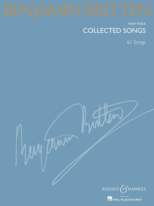 Benjamin Britten: Collected Songs: High Voice: Vocal Work