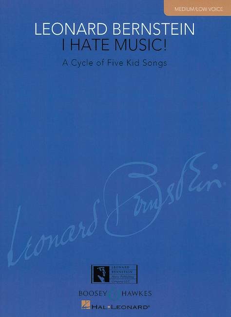 Leonard Bernstein: I Hate Music: Medium Voice: Vocal Score